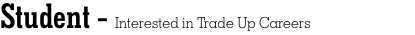 Student - Interested in Trade